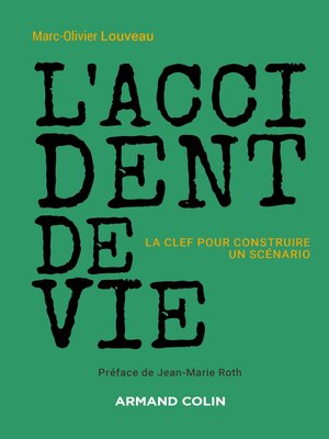 cover image of L'accident de vie--La clef pour construire un scénario